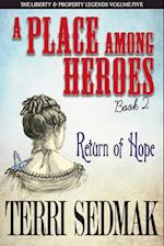 A Place Among Heroes, Book 2 - Return of Hope