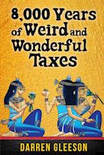 8,000 Years of Weird and Wonderful Taxes