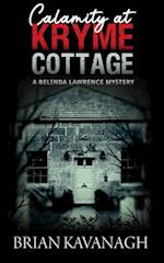 Calamity at Kryme Cottage (a Belinda Lawrence Mystery) 