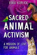 Sacred Animal Activism