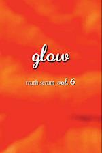Glow Truth Serum Vol. 6 