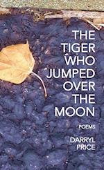 The Tiger Who Jumped Over The Moon 