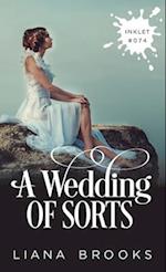 A Wedding Of Sorts 