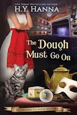The Dough Must Go On (LARGE PRINT)