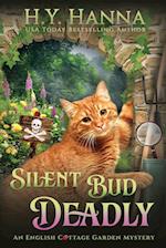 Silent Bud Deadly (LARGE PRINT)