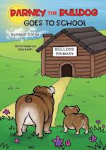 Barney the Bulldog Goes to School