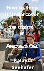 Secrets of Paramount Hills