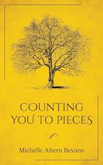 Counting You to Pieces 