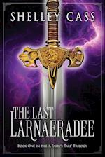 The Last Larnaeradee 