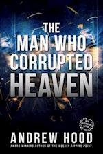 Man Who Corrupted Heaven