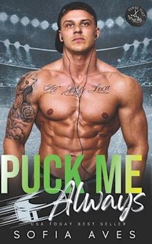 Puck Me Always