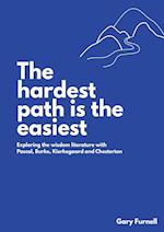 THE HARDEST PATH IS THE EASIEST