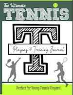 The Ultimate Tennis Training and Game Journal