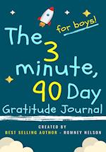 The 3 Minute, 90 Day Gratitude Journal for Boys
