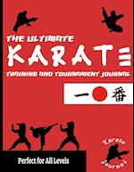 The Ultimate Karate Training and Tournament Journal