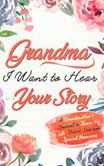 Grandma, I Want To Hear Your Story