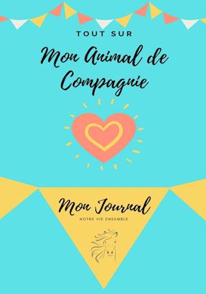 Mon Journal Pour Animaux De Compagnie - Mon Cheval