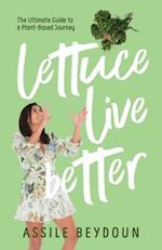 Lettuce Live Better 