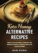 Keto Honey Alternative Recipes