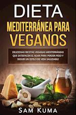 Dieta Mediterránea Para Veganos