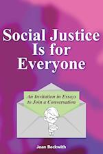 Social Justice Is for Everyone