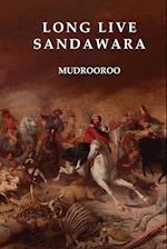 Long Live Sandawara 