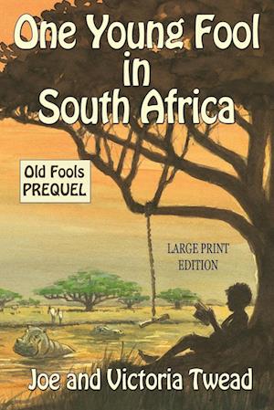 One Young Fool in South Africa - LARGE PRINT