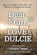 Dear Fran, Love Dulcie - LARGE PRINT