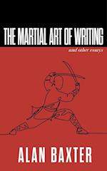 The Martial Art of Writing & Other Essays 