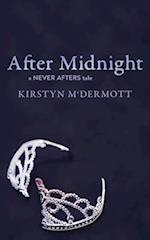 After Midnight: A Never Afters Tale 