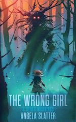 The Wrong Girl & Other Warnings 