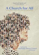 A Church for All: A Guide to the Australian Plenary Council...and Beyond 