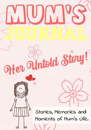 Mum's Journal - Her Untold Story