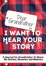 Dear Grandfather. I Want To Hear Your Story