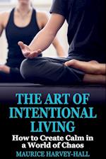 The Art of Intentional Living