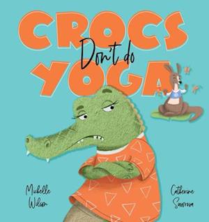 Crocs don't do Yoga