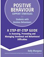 Positive Behaviour Support Strategies for Students with Anxious Behaviours