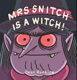 Mrs Snitch Is a Witch!