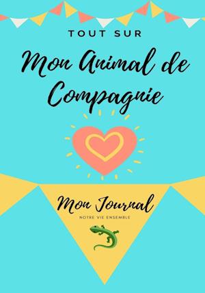 Tout Sur Mon Animal de Compagnie