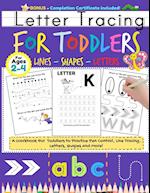 Letter Tracing For Toddlers: Alphabet Handwriting Practice for Kids 2 - 4 with dots to Practice Pen Control, Line Tracing, Letters, and Shapes (ABC Pr