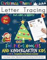 Letter Tracing Book For Pre-Schoolers and Kindergarten Kids - Christmas Theme