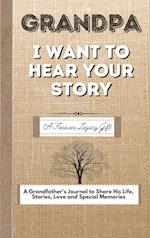 Grandpa, I Want To Hear Your Story