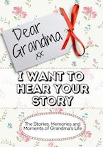 Dear Grandma, I Want To Hear Your Story
