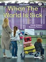 When the World Is Sick