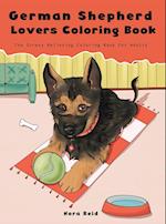 German Shepherd Lovers Coloring Book - The Stress Relieving Dog Coloring Book For Adults 