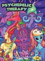 Psychedelic Therapy - A Trippy Stress Relieving Coloring Book For Adults 