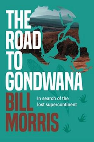 The Road to Gondwana