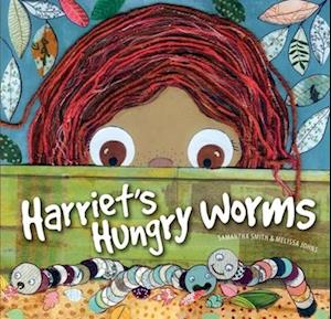 Harriet's Hungry Worms