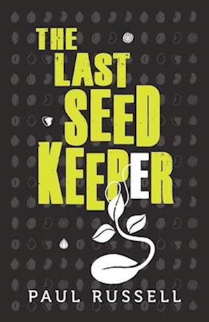 The Last Seed Keeper (Book 1)