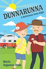 Dunnarunna: A Retirement Dunn Right 